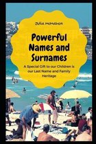 Powerful Names and Surnames