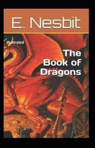 The Book of Dragons Illustrated