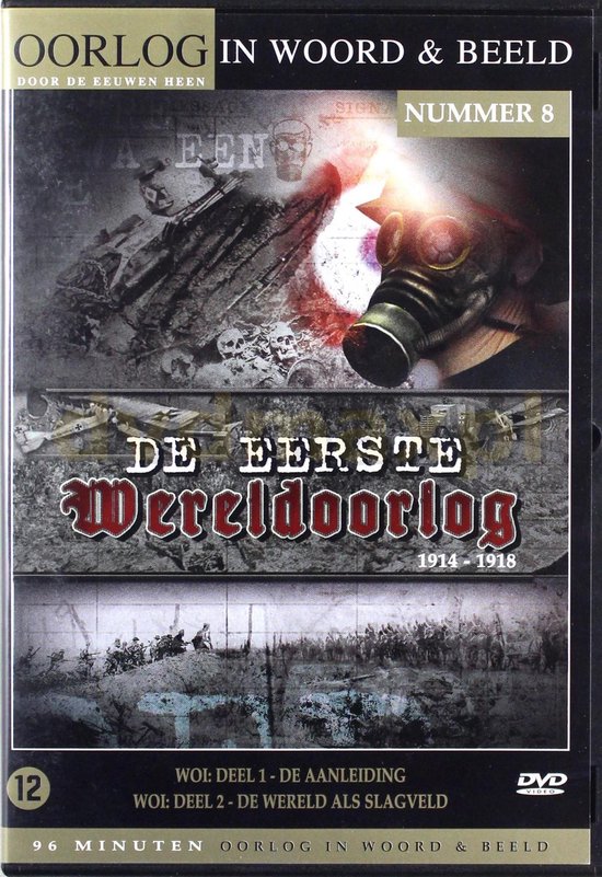 Oorlog in Woord & Beeld 8: De Eerste Wereldoorlog 1914-1918