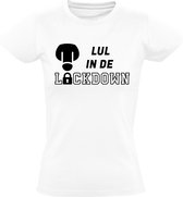 Lul in de Lockdown dames t-shirt | corona |virus | Hans Teeuwen |  Wit