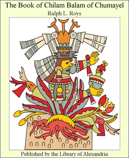 The Book of Chilam Balam of Chumayel - cover
