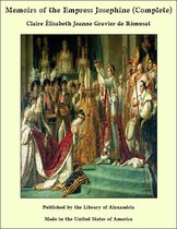 Memoirs of the Empress Josephine (Complete)