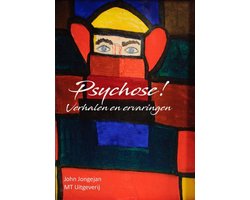 Psychose! - Verhalen en ervaringen