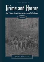 Crime and Horror in Victorian Literature and Culture, Volume I