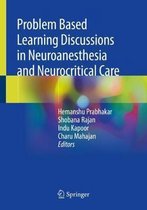 Problem Based Learning Discussions in Neuroanesthesia and Neurocritical Care