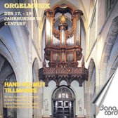 Organ Music from the 17th to the 19th Century / Tillmanns