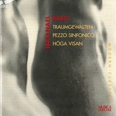 Natanael Berg: Traumgewalten; Pezzo Sinfonico; Höga