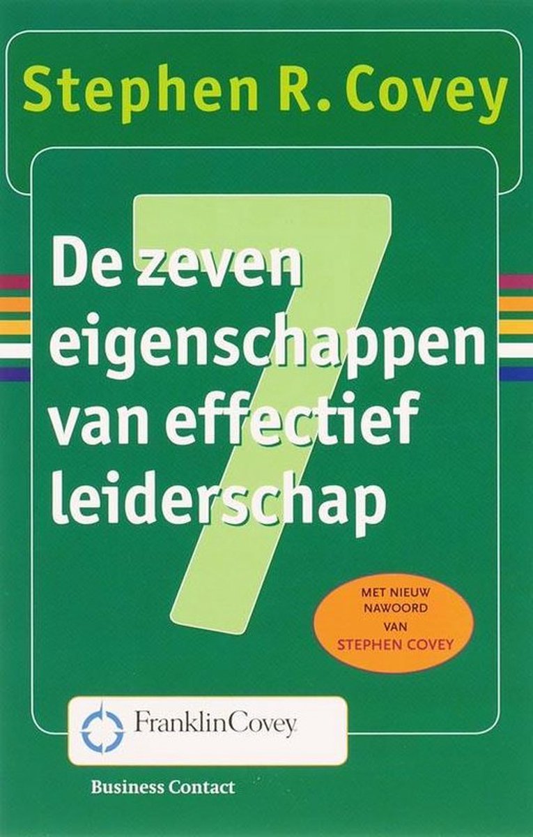 De Zeven Eigenschappen Van Effectief Leiderschap | 9789025414894 | Stephen  R. Covey |... | bol