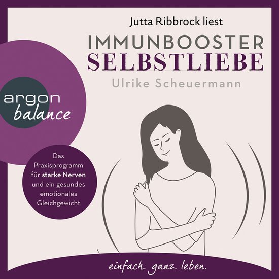 Immunbooster Selbstliebe - Das Praxisprogramm für starke Ne ... - cover