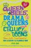 Teen Life Confidential 10 - Queen Bees, Drama Queens & Cliquey Teens