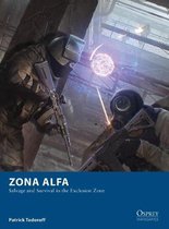 Zona Alfa Salvage and Survival in the Exclusion Zone Osprey Wargames