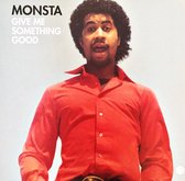 Monsta - Give Me Something Good (LP)