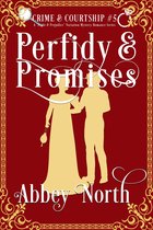 Crime & Courtship 5 - Perfidy & Promises