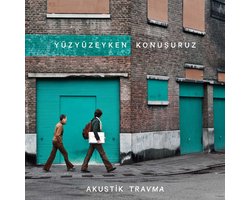 Yuzyuzeyken Konusuruz - Akustik Travma - Gekleurde LP