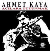 Ahmet Kaya - Acilara Tutunmak - LP