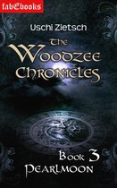 Woodzee Chronicles 3 - The Woodzee Chronicles: Book 3 - Pearlmoon
