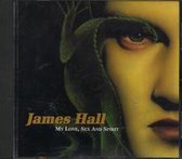 James Hall – My Love, Sex And Spirit