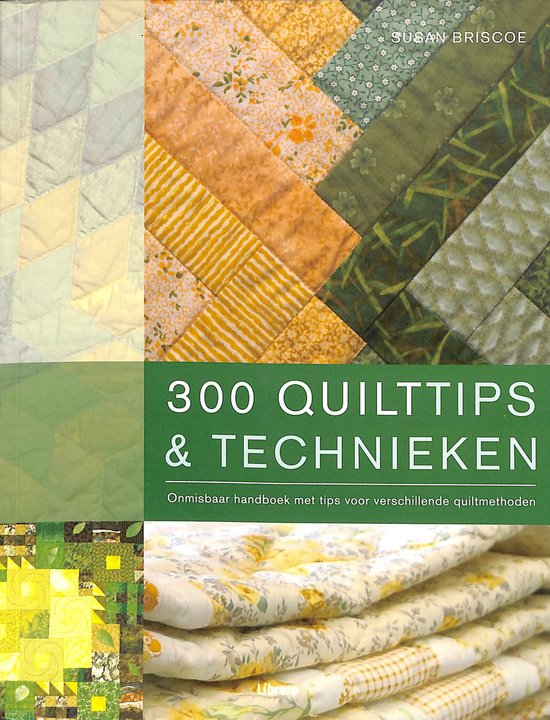 Cover van het boek '300 quilttips & technieken' van Susan Briscoe