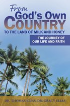 From God's Own Country to the Land of Milk and Honey