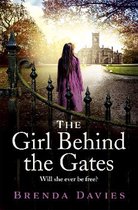 The Girl Behind the Gates The gripping, heartbreaking historical bestseller based on a true story