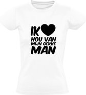 Ik hou van mijn gekke man | Dames t-shirt | Valentijnsdag | Valentijnskado | Vriendin | Wit