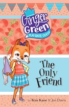 Ginger Green, Play Date Queen 5 - The Only Friend
