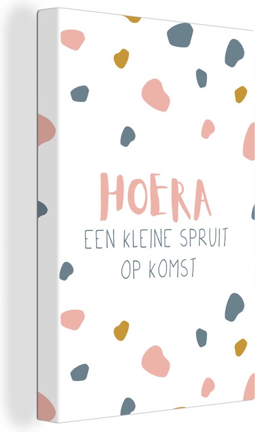 Canvas Schilderij Spreuken - Hoera een kleine spruit op komst - Quotes - Baby - 80x120 cm - Wanddecoratie - Vaderdag cadeau - Geschenk - Cadeautje voor hem - Tip - Mannen