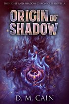 Light And Shadow Chronicles Novellas 2 - Origin Of Shadow