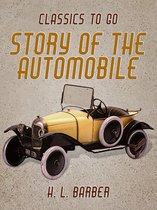 Classics To Go - Story of The Automobile