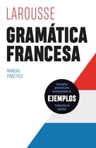 LAROUSSE - Lengua Francesa - Manuales prácticos - Gramática francesa