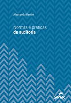 Série Universitária - Normas e práticas de auditoria