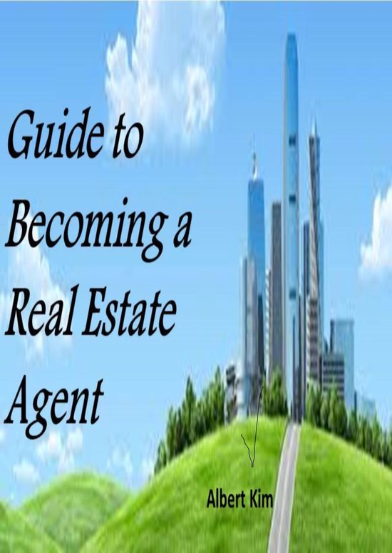 Beginner’s Guide to a Real Estate Agent (ebook), Albert Kim