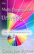 The Multi Dimensional Universe