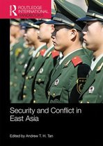 Routledge International Handbooks - Security and Conflict in East Asia