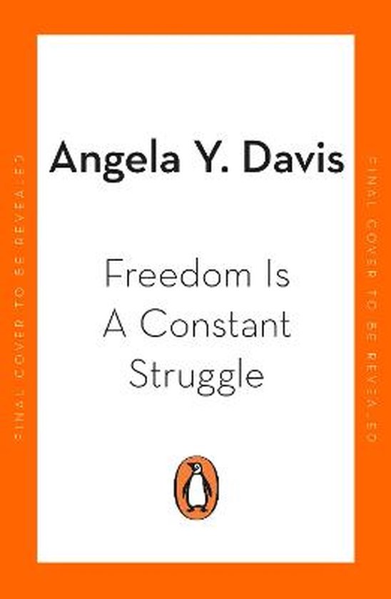 Angela Davis Quotes Freedom Is A Constant Struggle Freedom Is A Constant Struggle | 9780241994603 | Angela Y. Davis