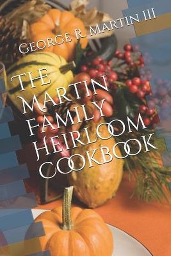 The Martin Family Heirloom Cookbook - cover