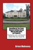 Investing in Tax Liens Houses in New Jersey How to find Liens on Property