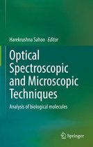 Optical Spectroscopic and Microscopic Techniques