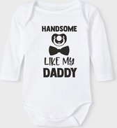 Baby Rompertje met tekst 'Handsome like daddy 2' | Lange mouw l | wit zwart | maat 62/68 | cadeau | Kraamcadeau | Kraamkado