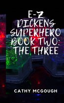 E-Z Dickens Superhero: Book Two