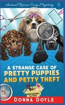 Curly Bay Animal Rescue Cozy Mystery-A Strange Case of Pretty Puppies and Petty Theft