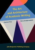 The Art and Architecture of Academic Writing