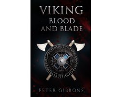 The Viking Blood and Blade Saga- Viking Blood and Blade