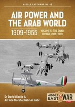 Air Power and the Arab World, 1909-1955: Volume 5