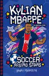Soccer Rising Stars- Soccer Rising Stars: Kylian Mbappe