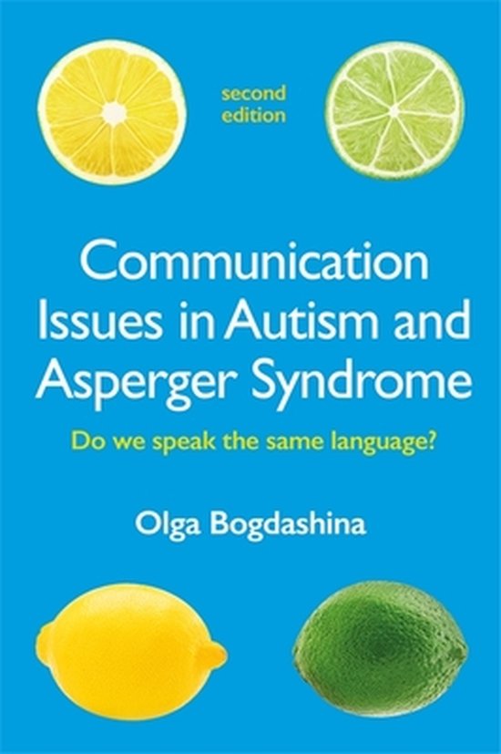 Communication Issues in Autism and Asperger Syndrome, Second ... - cover