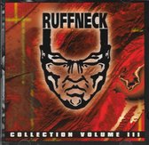 Ruffneck - Collection Volume III