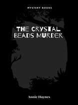 Inspector Stoddart Mysteries 4 - The Crystal Beads Murder