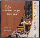Dat s Heeren zegen op u daal - 1600 mannen zingen Psalmen op hele noten in de Nieuwe Kerk te Katwijk aan zee o.l.v. Bert Noteboom