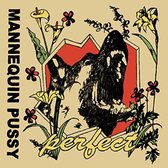 Mannequin Pussy - Perfect (LP)